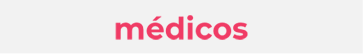 MEDICOS