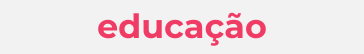 Educação
