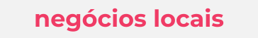 Negócios locais